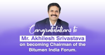 Congratulations to Mr. Akhilesh Srivastava on becoming Chairman of the Bitumen India Forum.