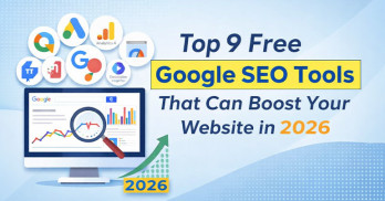 Top 9 Free Google SEO Tools That Can Boost Your Website in 2026