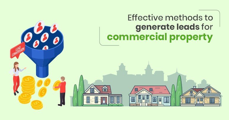 Effective Methods to Generate Leads for Commercial Property