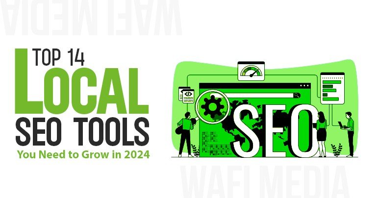 Top 14 Local SEO Tools You Need to Grow in 2024